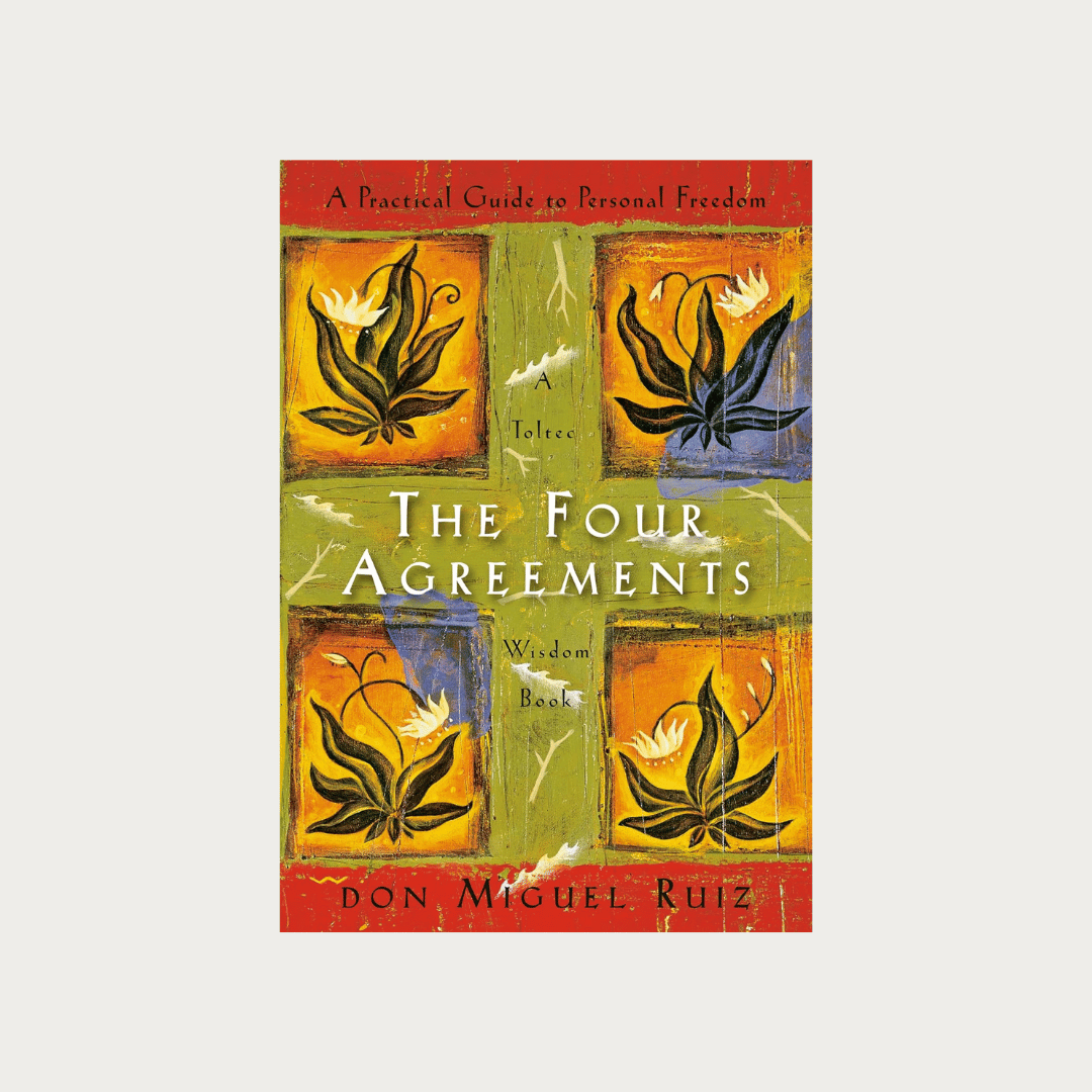 The Four Agreements - Amy Elizabeth Prior Recommends